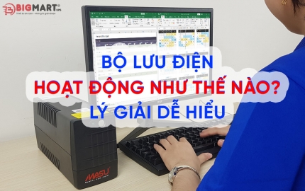 Bộ lưu điện hoạt động như thế nào? Lý giải dễ hiểu