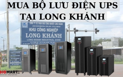 Mua Bộ Lưu Điện Tại Long Khánh Ở Đâu Uy Tín? Tư Vấn Chi Tiết