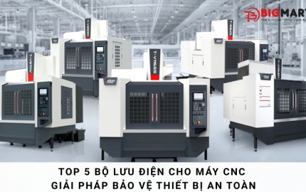  Top 5 bộ lưu điện cho máy CNC - Giải pháp bảo vệ thiết bị an toàn