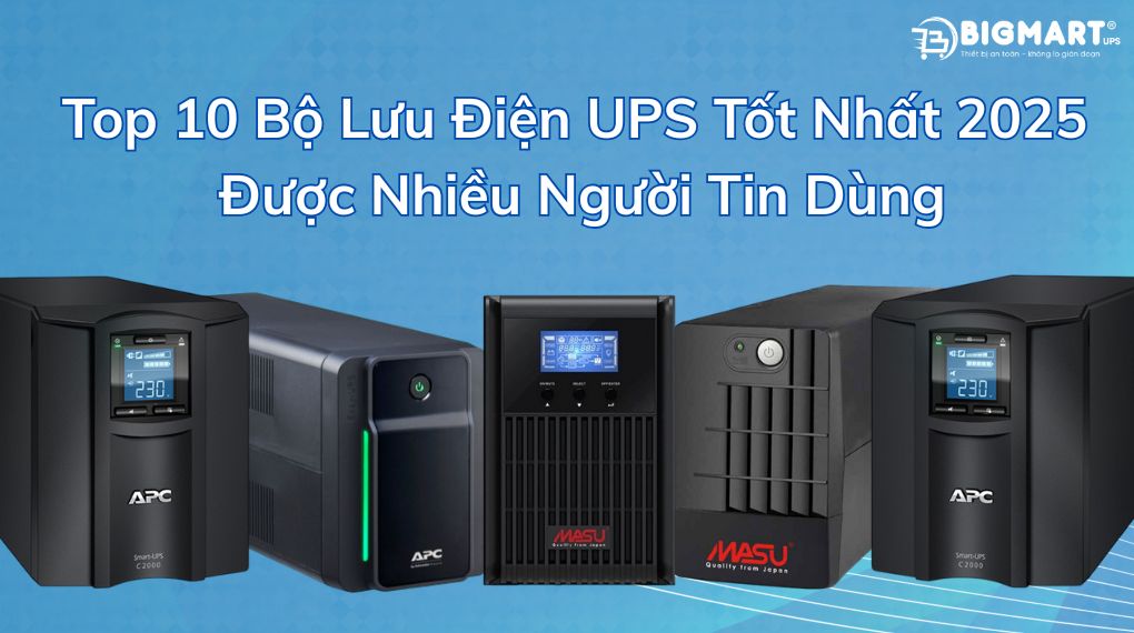 Top 10 bộ lưu điện tốt nhất 2026