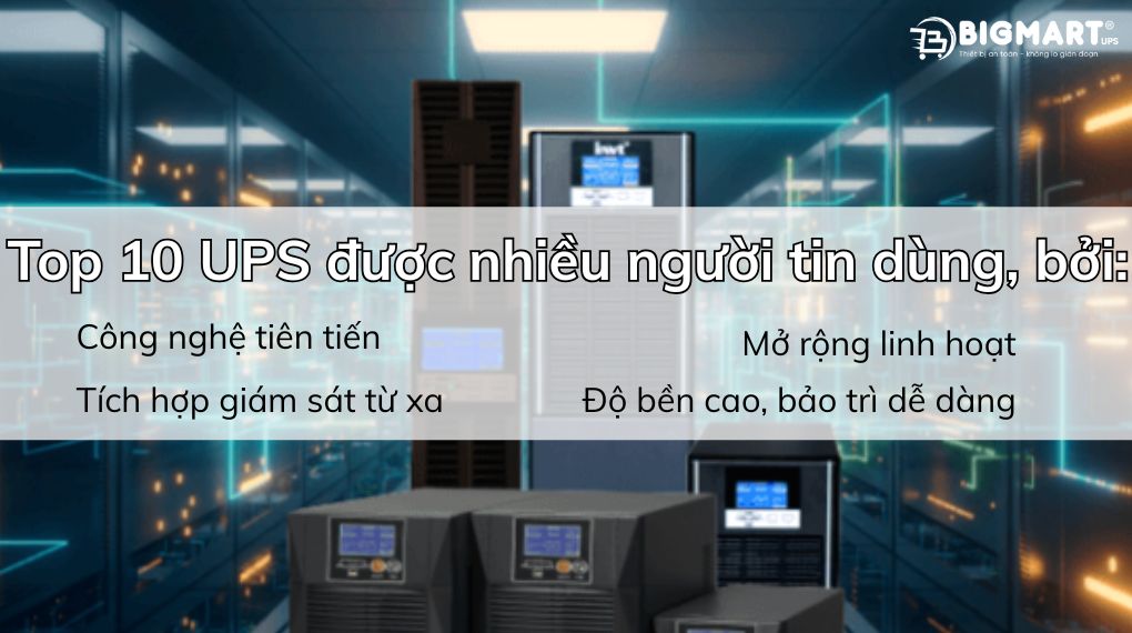 Top 10 bộ lưu điện UPS giá tốt, chính hãng 2026