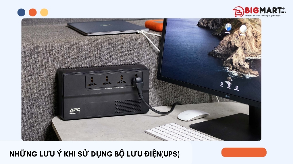 Những lưu ý khi sử dụng bộ lưu điện